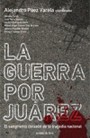portada-laguerrajuarez
