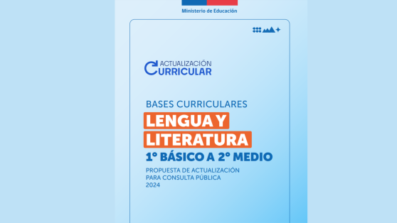 Currículo escolar a varias voces: avances, oportunidades y desafíos en Lengua y Literatura