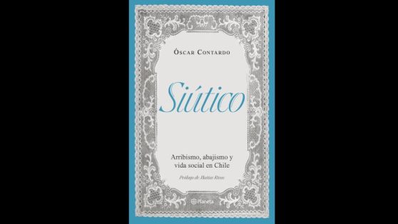 Libros: Siútico, roto, pije y cuico