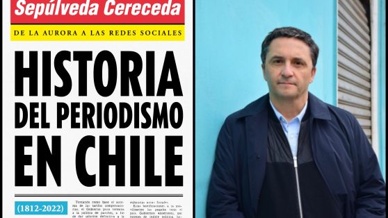 Libros: «Historia del periodismo en Chile» - adelanto